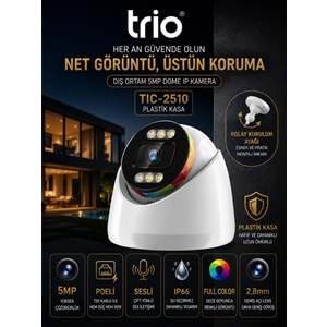 TRİO TİC-2510 5MP H265+ IPC DOME KAMERA WITH POE&AUDIO