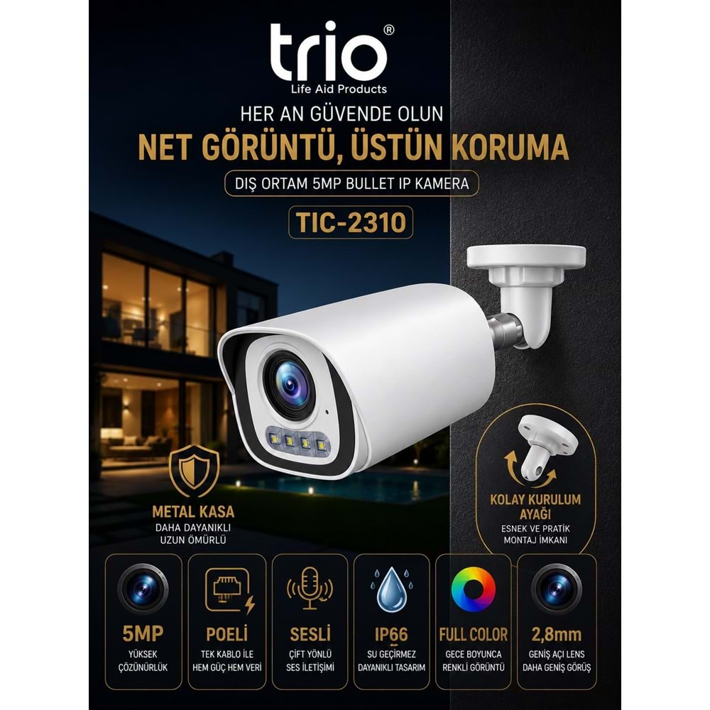 TRİO TİC-2310 5MP H265+ IPC METAL BULLET KAMERA WITH POE&AUDIO